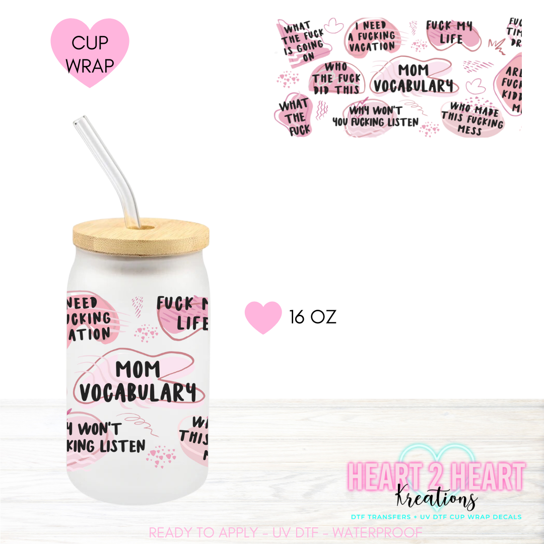 Pink MOM VOCABULARY 16 OZ UV DTF CUP WRAP – Heart2Heart Kreations