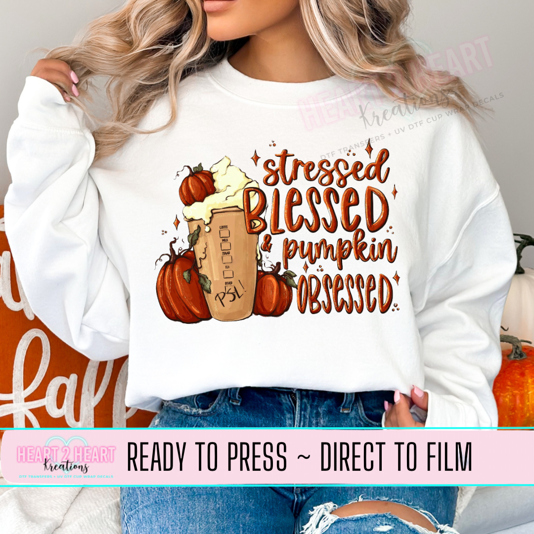 Stressed Blessed Pumpkin Obsessed